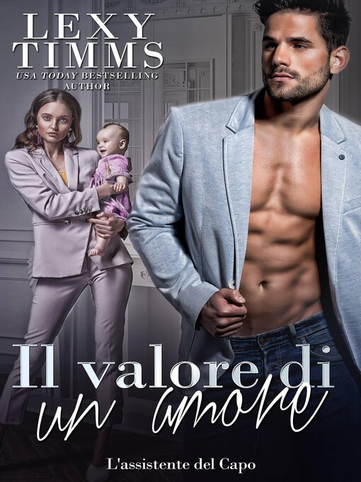 Title details for Il valore di un amore by Lexy Timms - Available